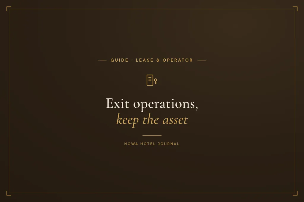 Owners who hand over operations but keep the property need the right operator.